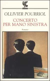 Concerto per mano sinistra - Ollivier Pourriol - copertina