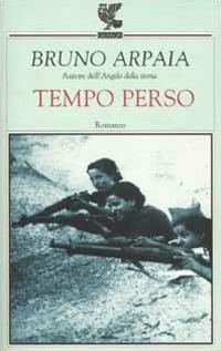 Tempo perso - Bruno Arpaia - copertina