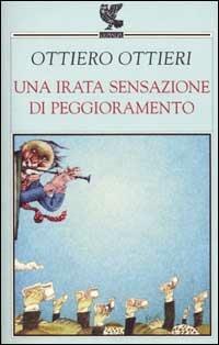 Una irata sensazione di peggioramento - Ottiero Ottieri - copertina