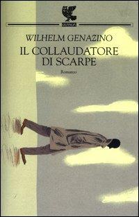 Il collaudatore di scarpe - Wilhelm Genazino - copertina