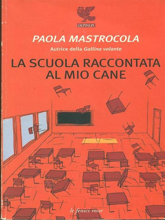 La scuola raccontata al mio cane - Paola Mastrocola - 3