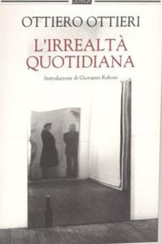 L' irrealtà quotidiana - Ottiero Ottieri - 2