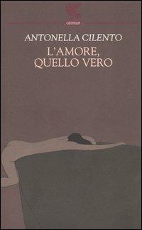 L' amore, quello vero - Antonella Cilento - copertina