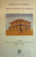 Imagining Australia. Atti della Giornata di studio australiana (Bologna, 11 aprile 1997)