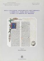 Dalla collezione savonaroliana dell'Ariostea: la Bibbia di S. Maria degli Angeli, i codici, le edizioni più preziose