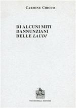 Di alcuni miti dannunziani delle Laudi