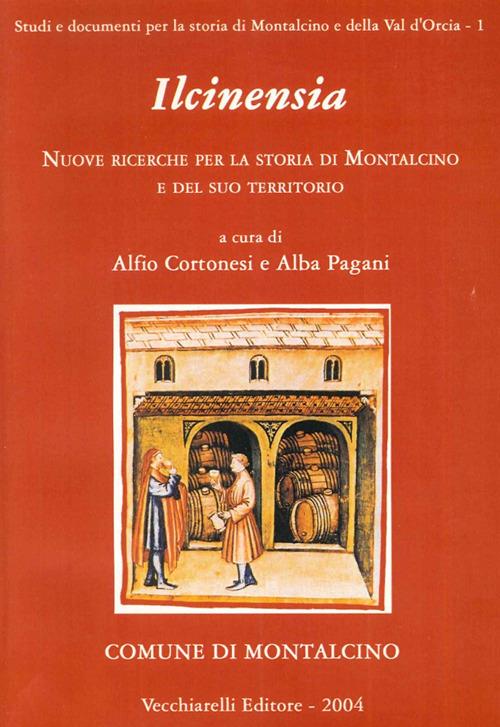 Ilcinensia. Nuove ricerche per la storia di Montalcino e del suo territorio - copertina