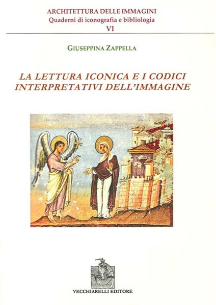 La lettura iconica e i codici interpretativi dell'immagine - Giuseppina Zappella - copertina