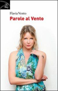 Parole al vento - Flavia Vento - copertina