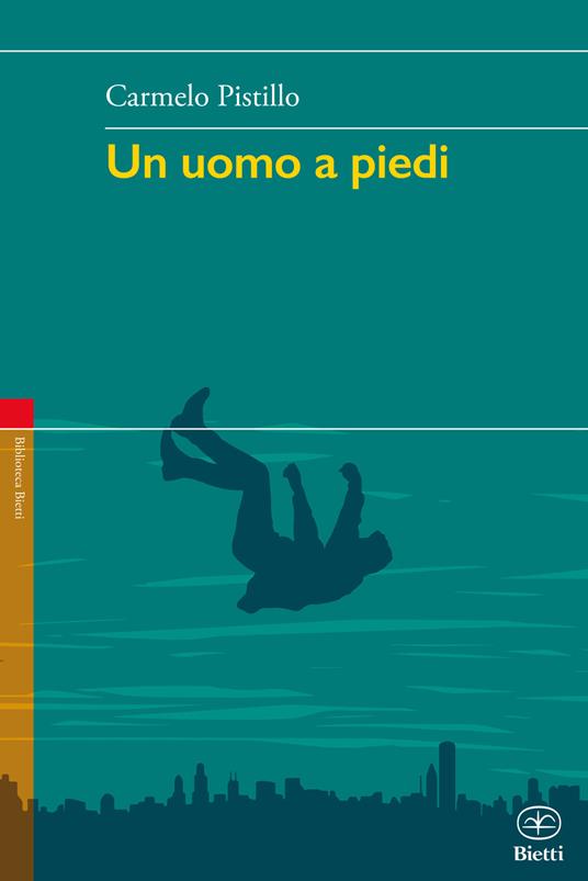 Un uomo a piedi - Carmelo Pistillo - copertina