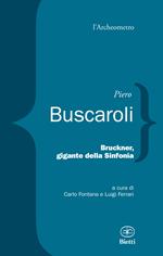 Bruckner, gigante della sinfonia