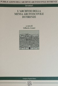 L archivio della mensa arcivescovile di Firenze G. Aranci