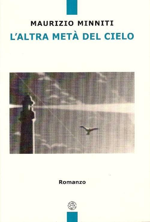 L' altra metà del cielo - Maurizio Minniti - copertina