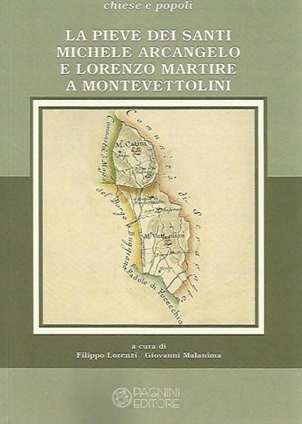 La pieve dei santi Michele Arcangelo e Lorenzo martire a Montevettolini - copertina