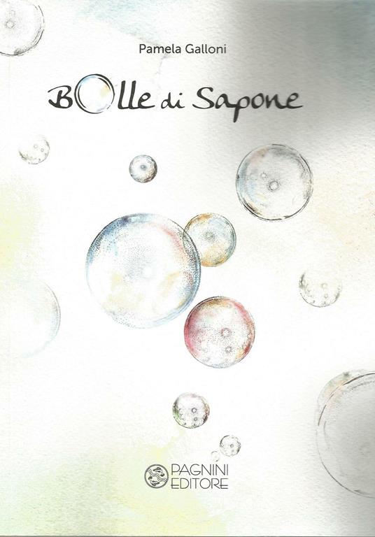 Bolle di sapone - Pamela Galloni - copertina