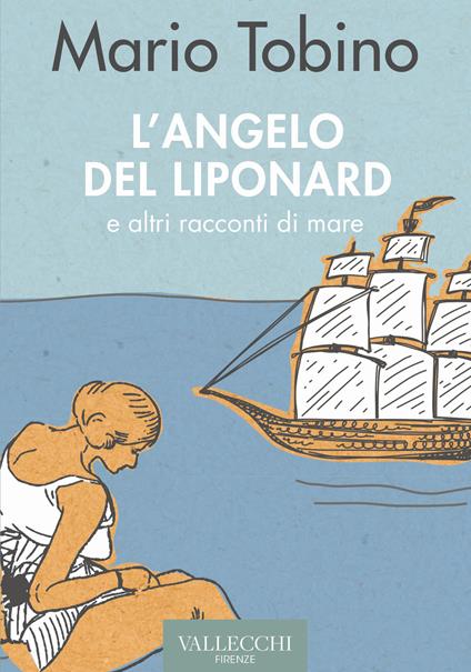 L'angelo del Liponard e altri racconti di mare - Mario Tobino - copertina