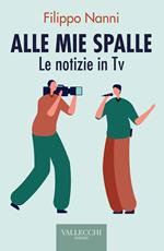 Alle mie spalle. Le notizie in TV