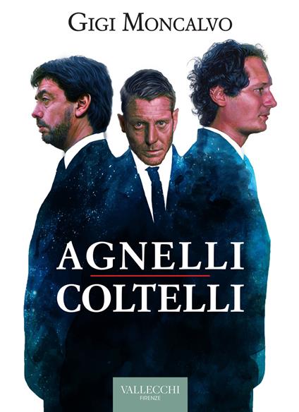 Agnelli coltelli - Luigi Moncalvo - copertina