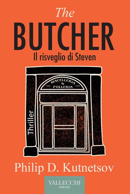 The butcher. Il risveglio di Steven - Philip D. Kutnetsov - copertina