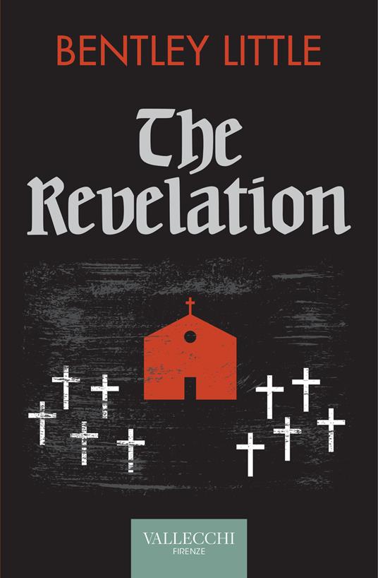 The revelation. Ediz. italiana - Bentley Little - copertina