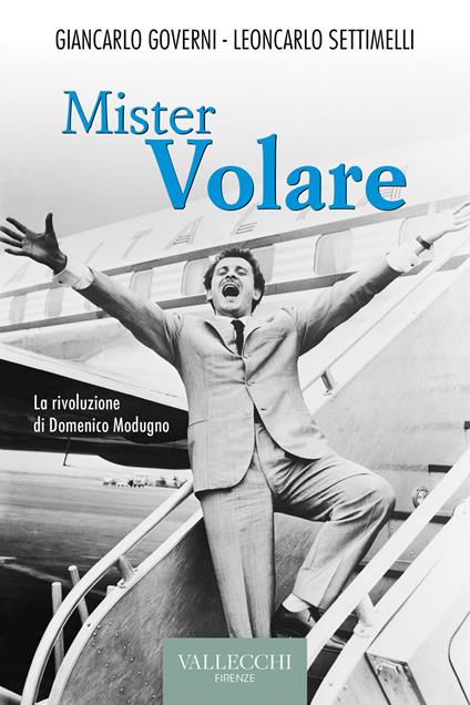 Mister volare - Giancarlo Governi,Leoncarlo Settimelli - copertina