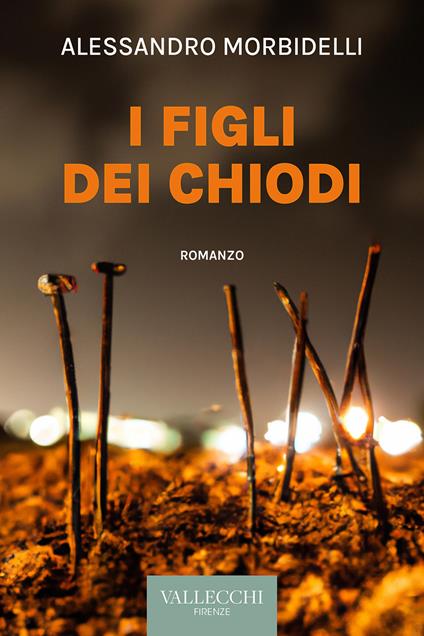 I figli dei chiodi - Alessandro Morbidelli - copertina