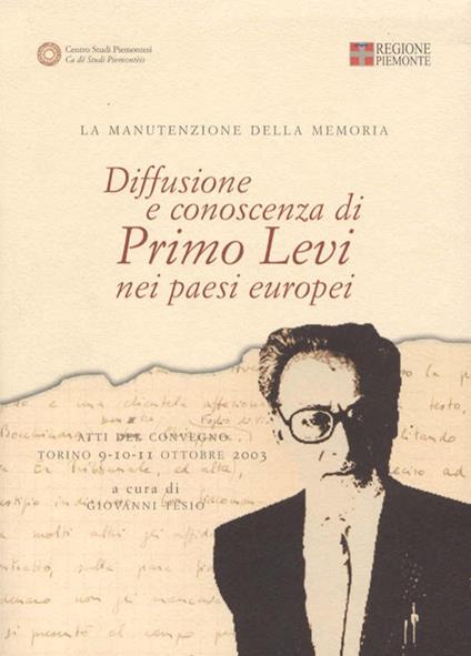 Diffusione e conoscenza di Primo Levi nei paesi europei. La manutenzione della memoria - copertina