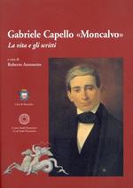 Gabriele Capello «Moncalvo». La vita e gli scritti