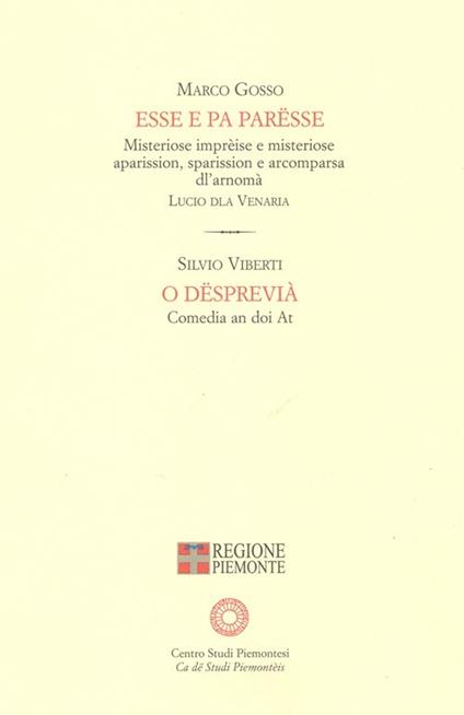 Esse e pa parësse-O dëspreivià - Marco Gosso,Silvio Viberti - copertina