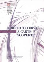 Il mutuo soccorso a carte scoperte. Repertorio di archivi delle società operaie piemontesi