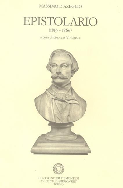 Epistolario (1819-1866). Vol. 7: 19 settembre 1851-4 novembre 1852. - Massimo D'Azeglio - copertina