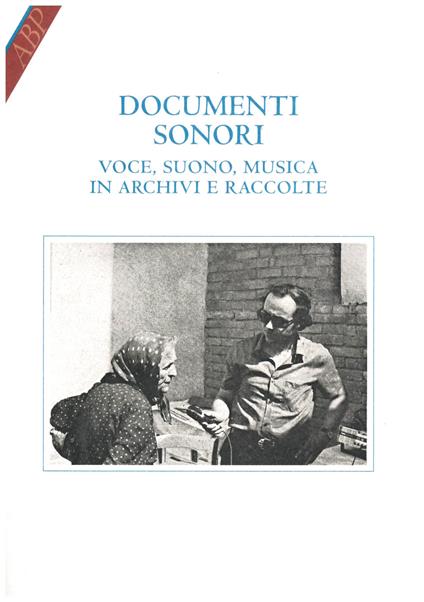 Documenti sonori. Voce, suono, musica in archivi e raccolte - copertina