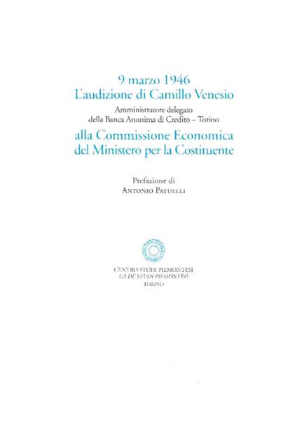 L' audizione di Camillo Venesio alla Commissione Economica per la Costitutente (9 marzo 1946) - copertina