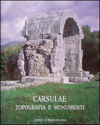 Carsulae. Topografie e monumenti - Alessia Morigi - copertina