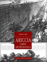 Ariccia. Topografia e monumenti della città e del territorio