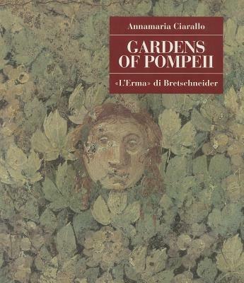 Gardens of Pompeii - Annamaria Ciarallo - copertina