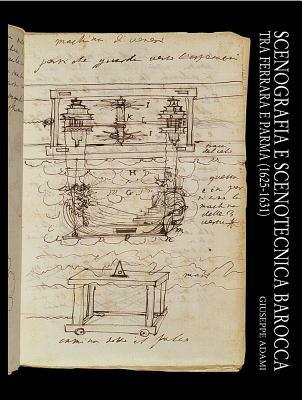 Scenografia e scenotecnica barocca tra Ferrara e Parma (1625-1631) - Giuseppe Adami - copertina