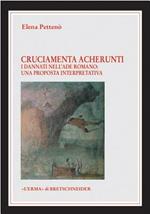 Cruciamenta acherunti. I dannati dell'Ade romano. Una proposta interpretativa