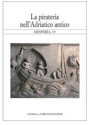 La pirateria nell'Adriatico antico - copertina