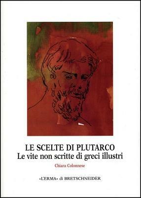 Le scelte di Plutarco - Chiara Colonnese - copertina