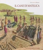 Il cane di Matelica. Suggestioni omeriche a Matelica, il sacrificio funebre dei cani della tomba 182 di Crocifisso