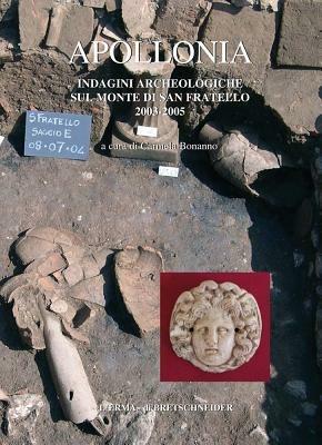 Apollonia. Indagini archeologiche sul monte di San Fratello (2003-2005) - copertina