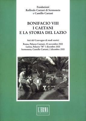 Bonifacio VIII. I caetani e la storia del Lazio - copertina
