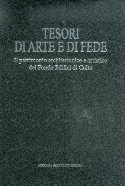 Tesori dell'arte e di fede. Ediz. illustrata. Vol. 1: Piemonte, Veneto, Liguria, Emilian Romagna, Toscana, Marche, Umbria, Abruzzo. Il patrimonio architettonico e artistico.... - copertina