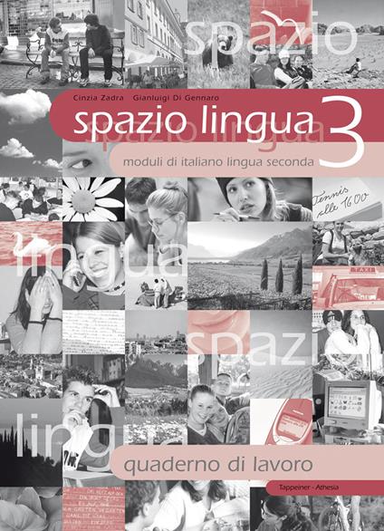 Spazio lingua. Schede di lavoro. Per la scuola media. Vol. 3 - Cinzia Zadra,G. Domenico Di Gennaro - copertina