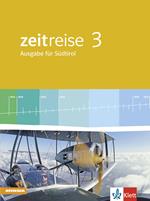 Zeitreise. Ausgabe für Südtirol. Per la Scuola media. Vol. 3