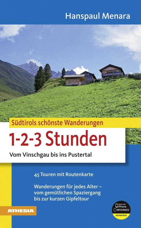 Südtirols schönste Wanderungen für 1-2-3-Stunden. Vom Vinschgau bis ins Pustertal - Hanspaul Menara - copertina