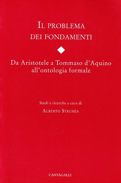 Il problema dei fondamenti. Da Aristotele a Tommaso d'Aquino all'ontologia formale - copertina