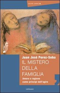 Il mistero della famiglia - Juan José Perez-Soba - copertina