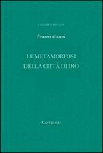 Le metamorfosi della città di Dio